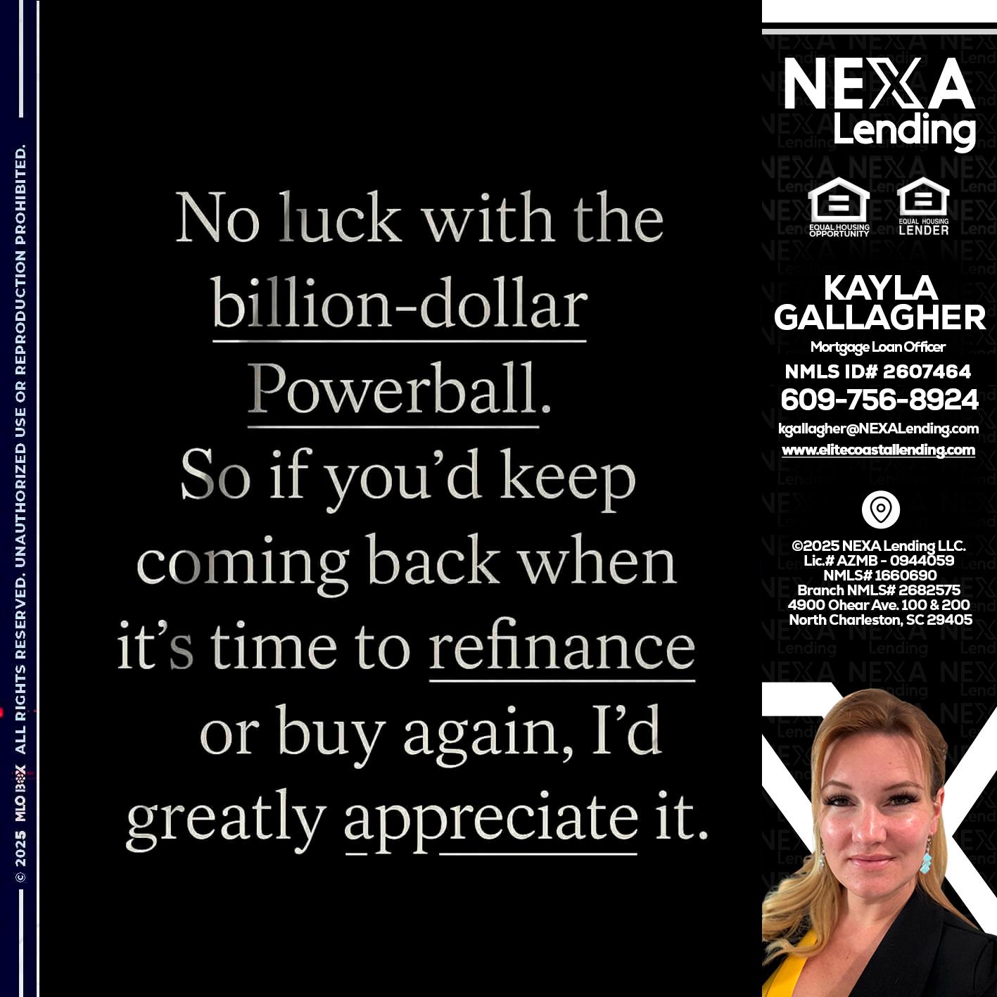 NO LUCK WITH - Kayla Gallagher -Mortgage Loan Officer