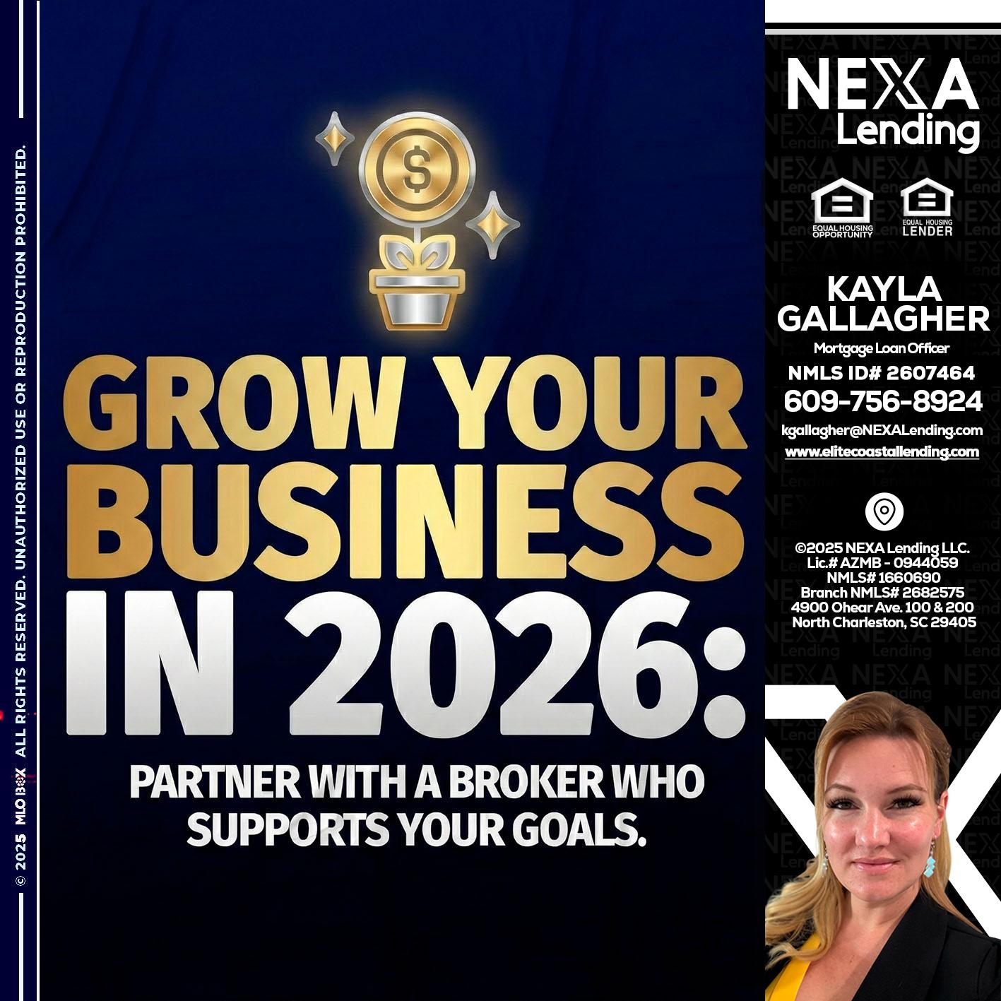 GROW YOUR BUSINESS - Kayla Gallagher -Mortgage Loan Officer