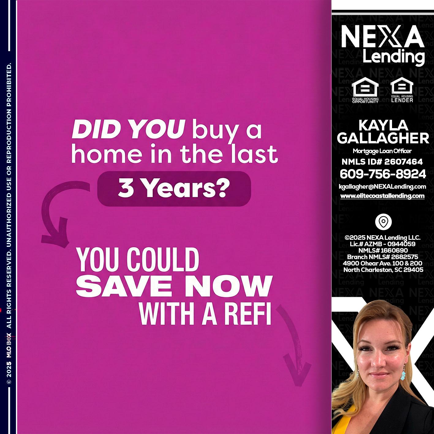 did you - Kayla Gallagher -Mortgage Loan Officer