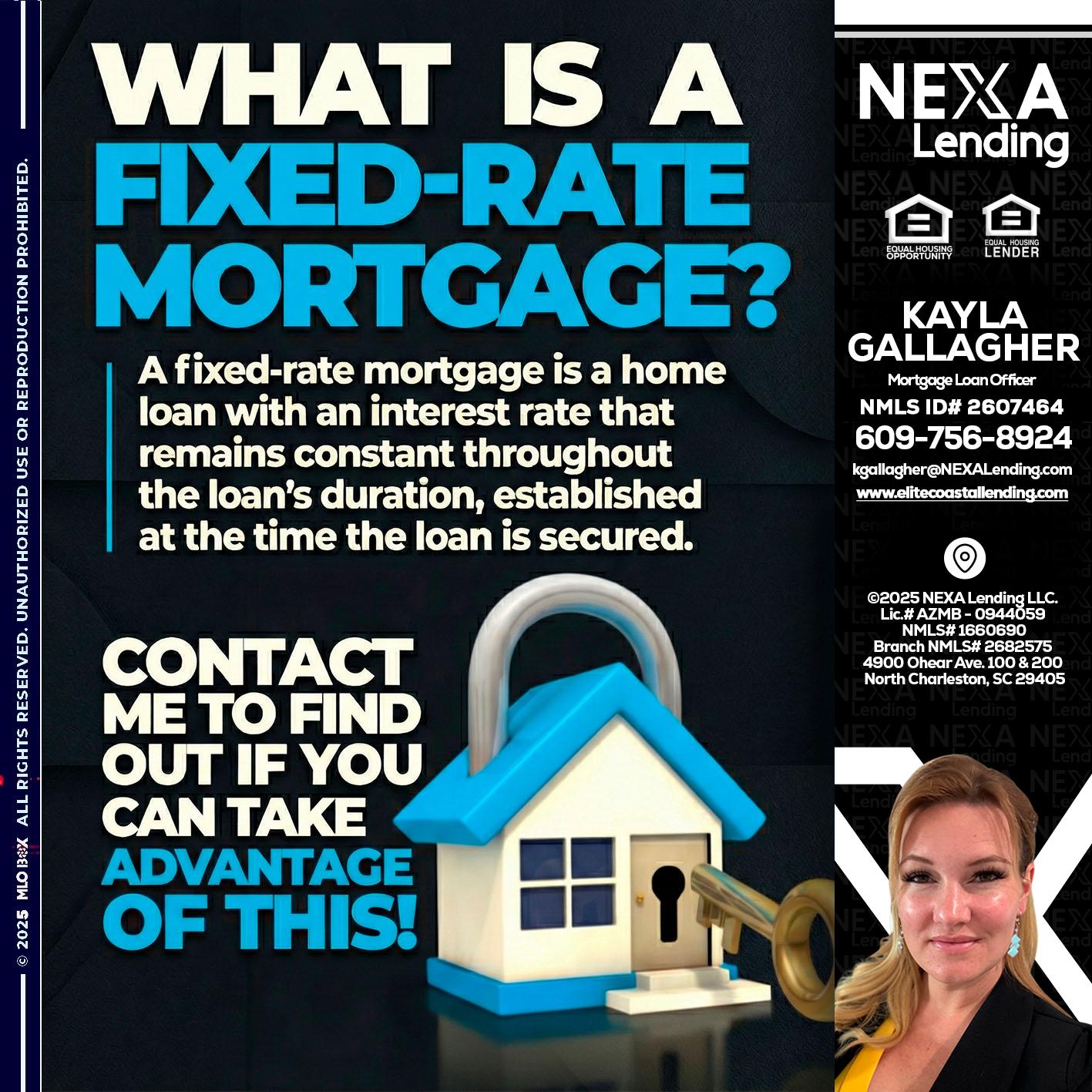 WHAT IS  A FIXED - Kayla Gallagher -Mortgage Loan Officer