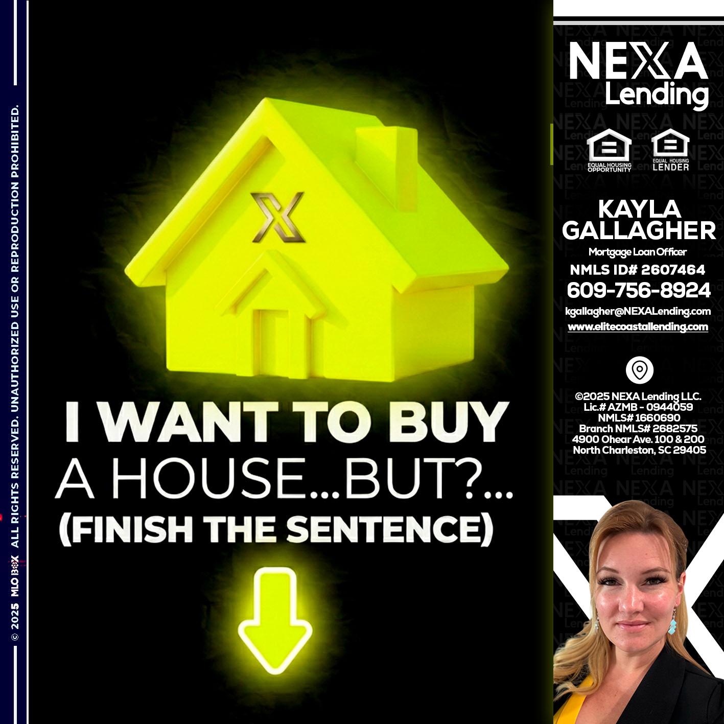 i want to buy - Kayla Gallagher -Mortgage Loan Officer