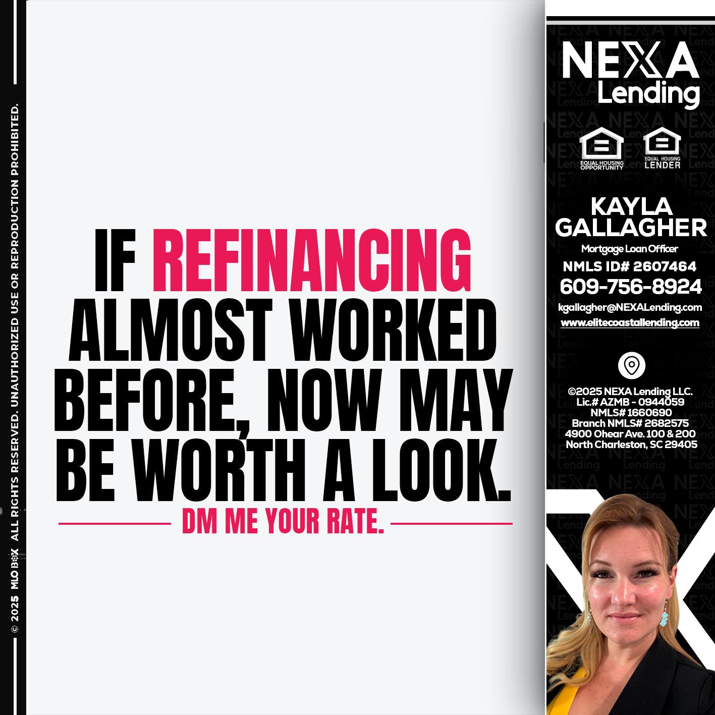 if refinancing - Kayla Gallagher -Mortgage Loan Officer