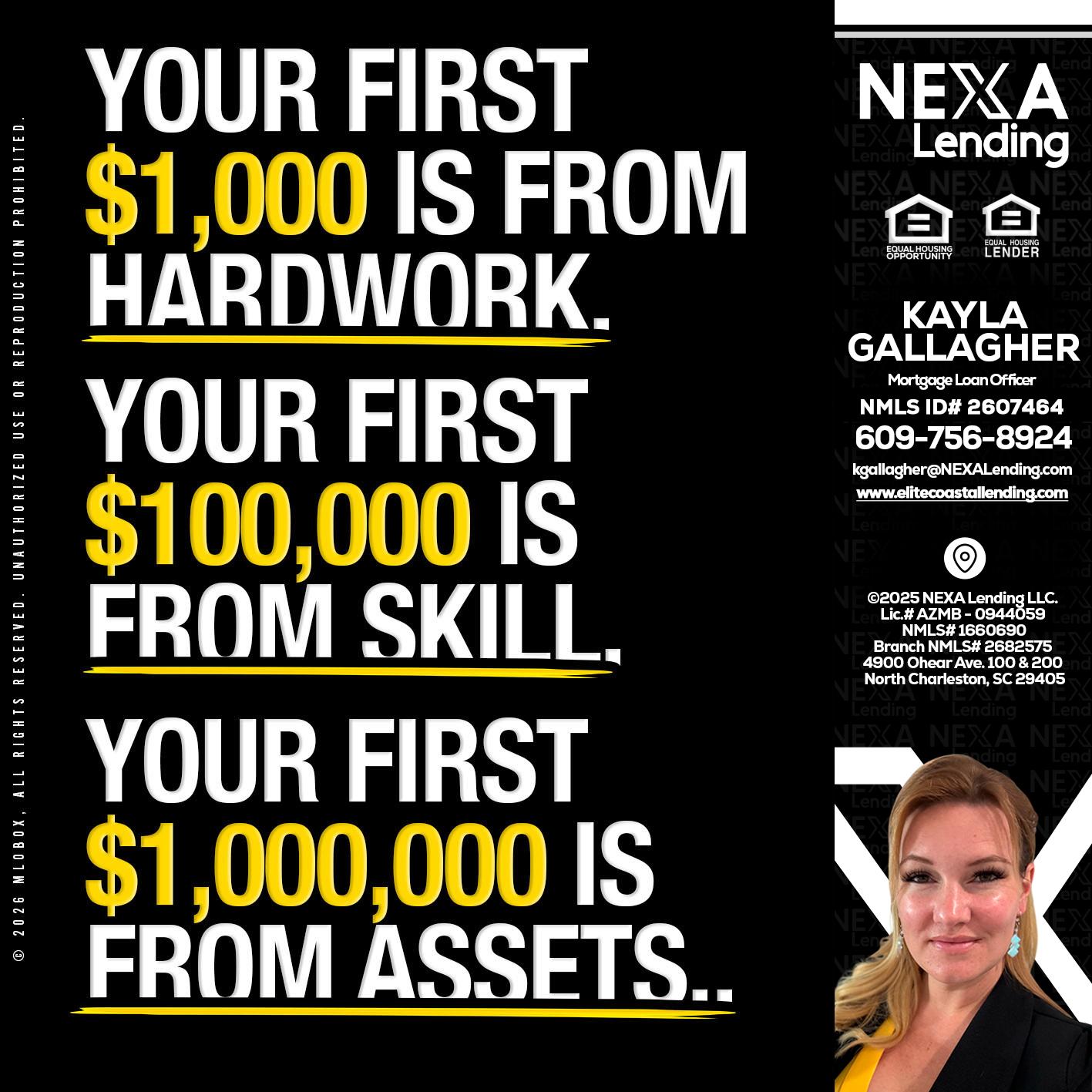 YOUR FIRST $1000 - Kayla Gallagher -Mortgage Loan Officer