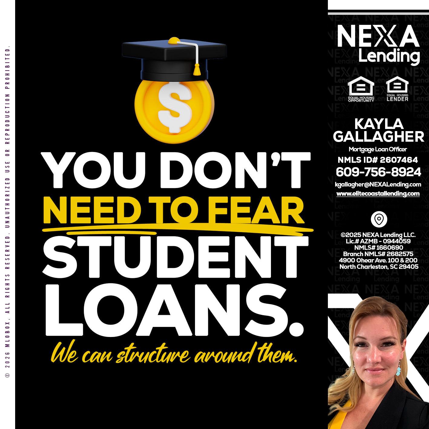 YOU DONT NEED - Kayla Gallagher -Mortgage Loan Officer