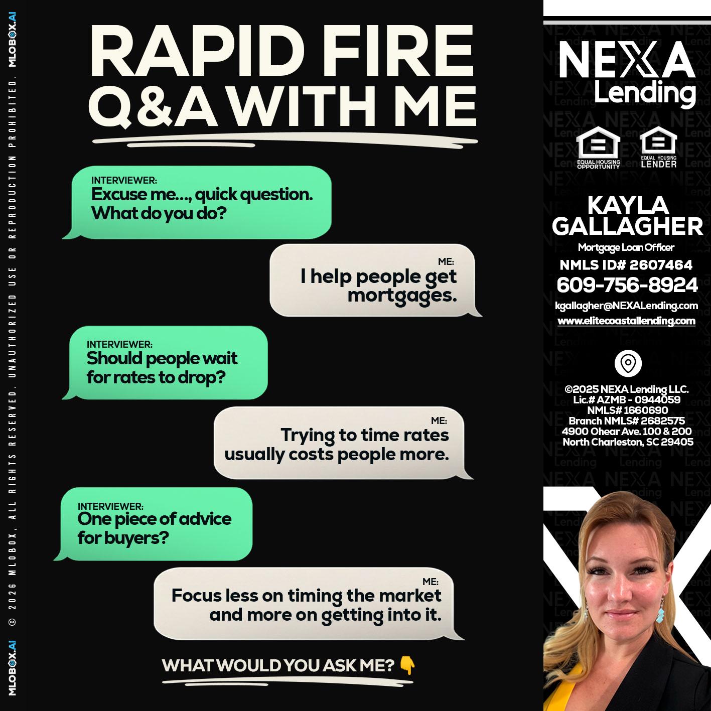 RAPID FIRE Q&A - Kayla Gallagher -Mortgage Loan Officer