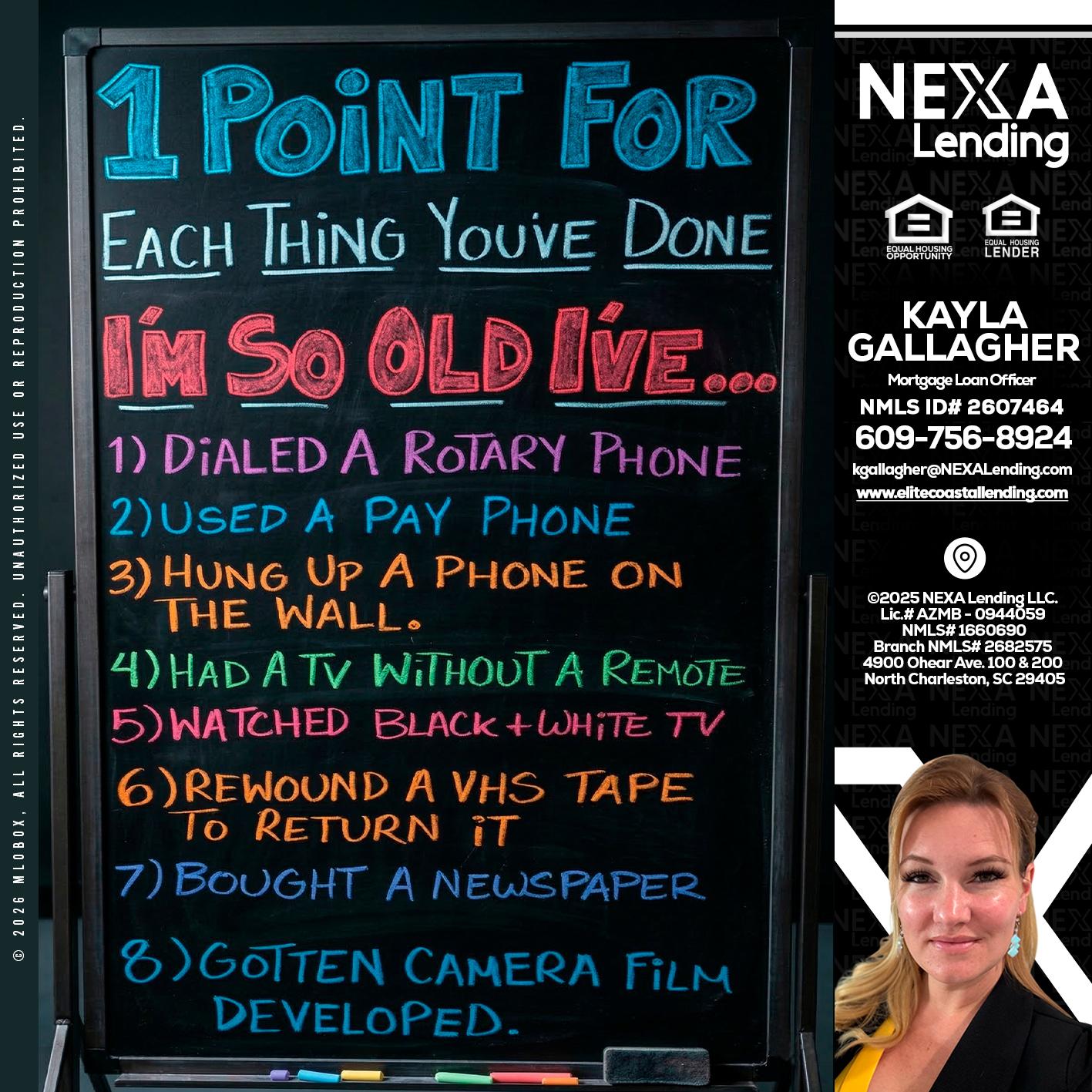 1 point for - Kayla Gallagher -Mortgage Loan Officer