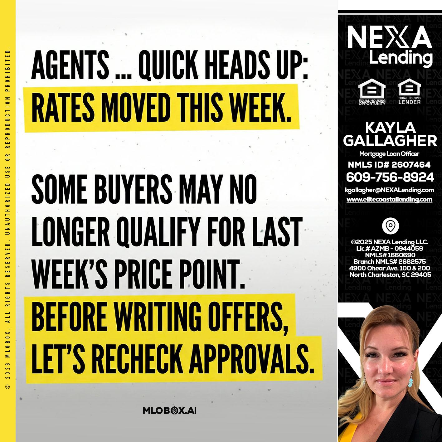 agents quick heads up - Kayla Gallagher -Mortgage Loan Officer