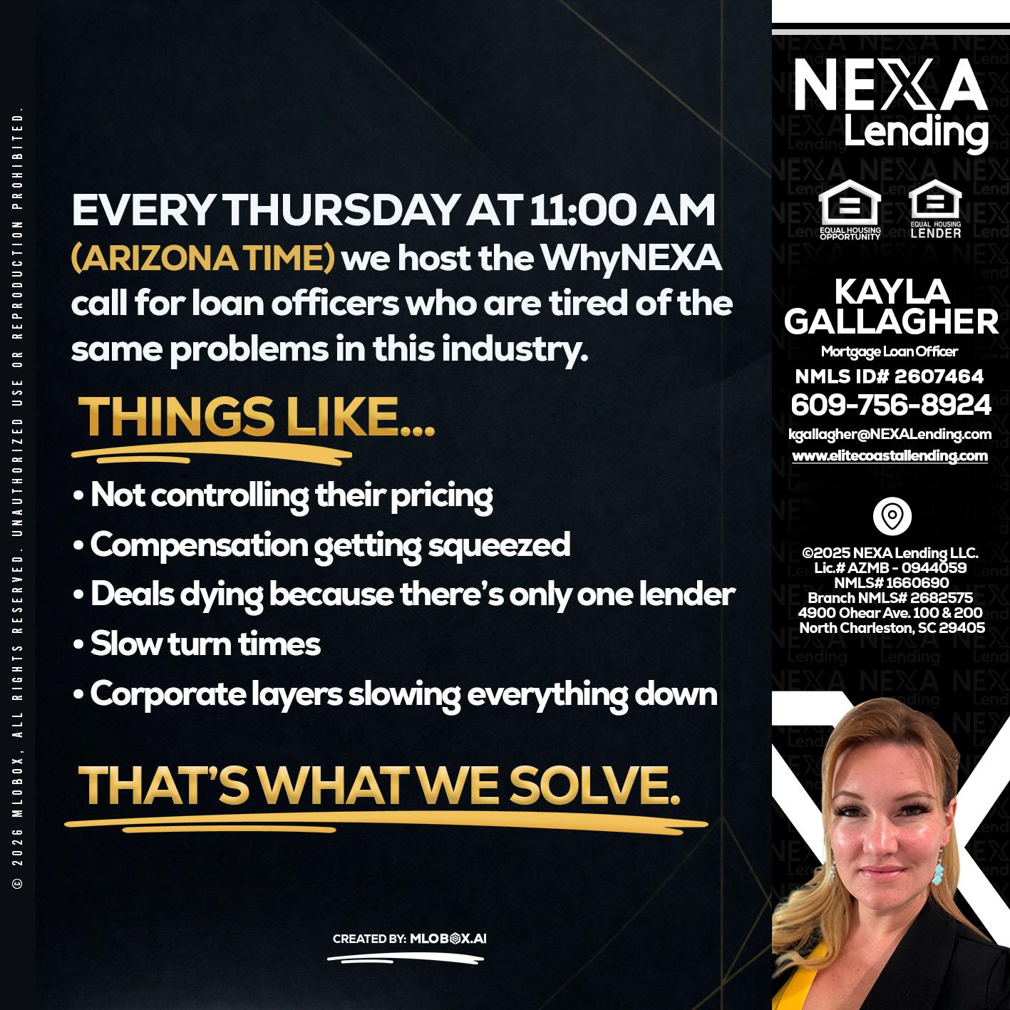 every Thursday - Kayla Gallagher -Mortgage Loan Officer