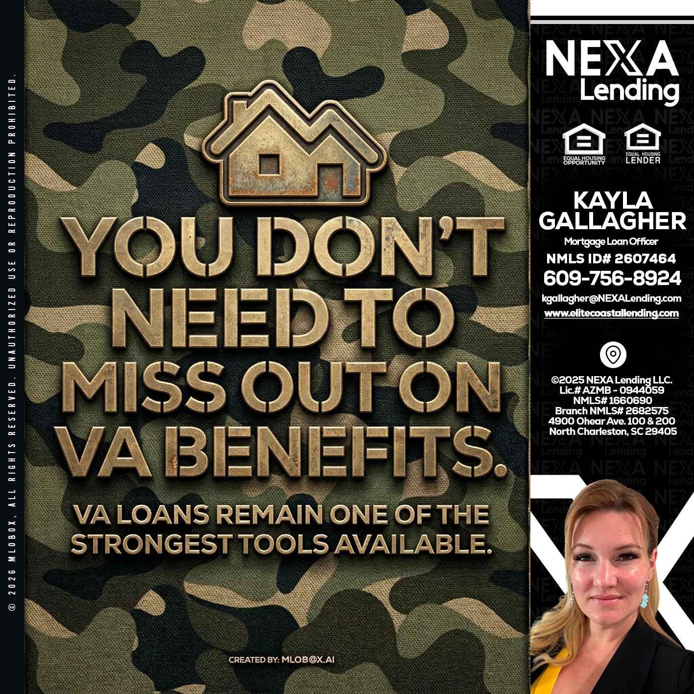 you don't need - Kayla Gallagher -Mortgage Loan Officer