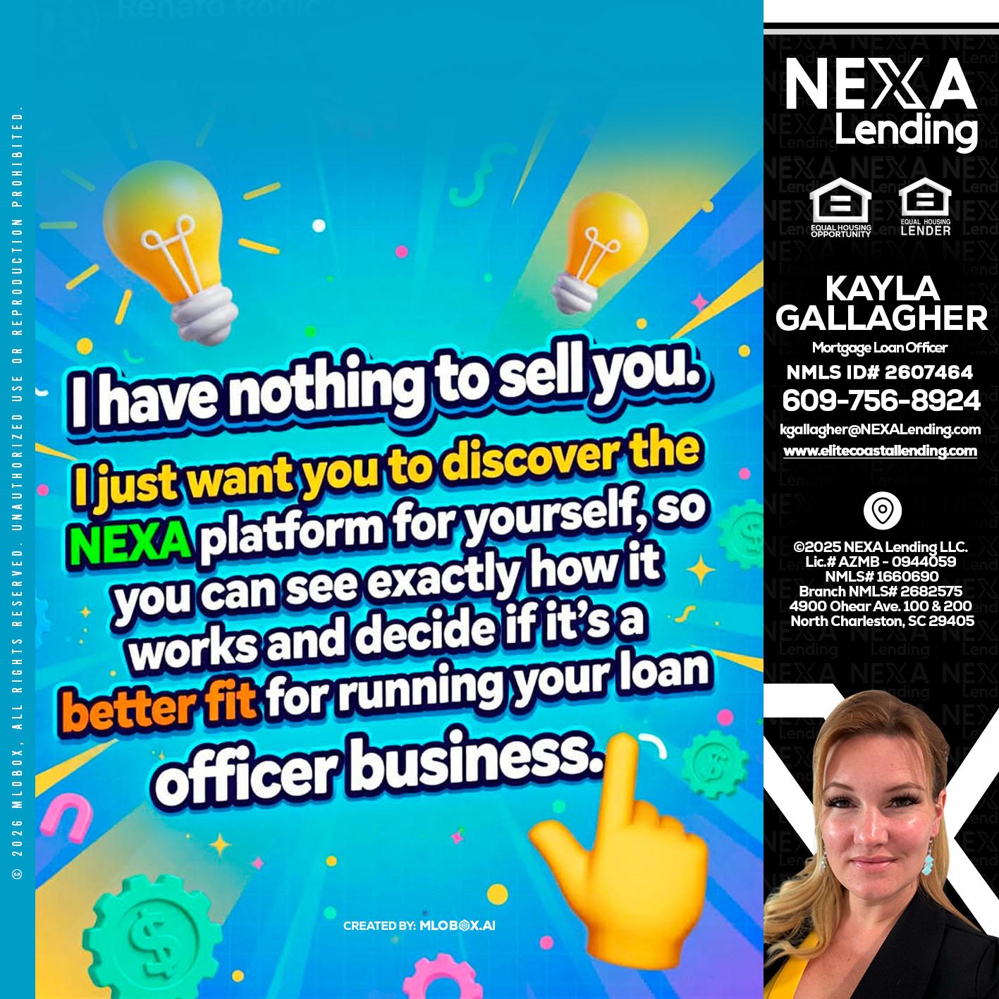 I HAVE NOTHING - Kayla Gallagher -Mortgage Loan Officer