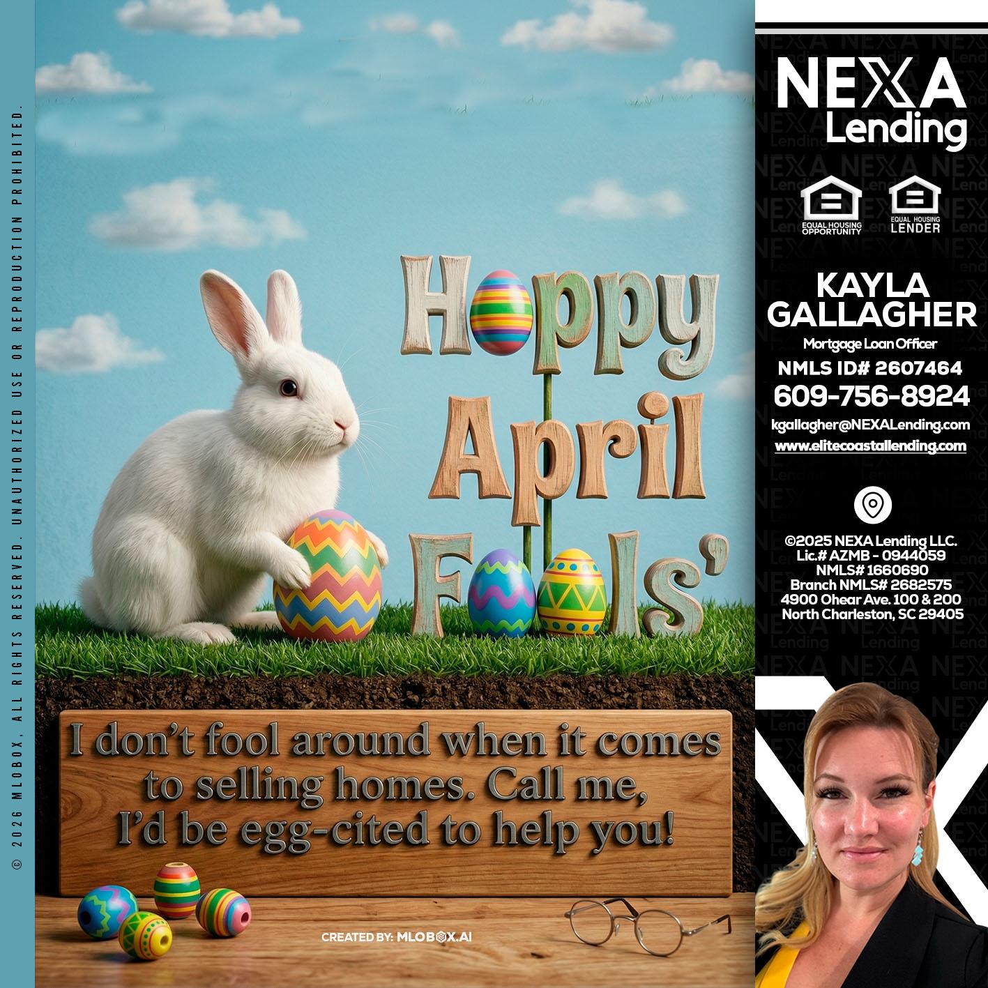 happy april fools - Kayla Gallagher -Mortgage Loan Officer